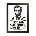 Abraham Lincoln "Create It" Wooden Framed Poster A3 (29.7 x 42cm)