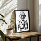 Mahatma Gandhi "The Future Depends" Wooden Framed Poster A3 (29.7 x 42cm)