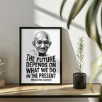 Mahatma Gandhi "The Future Depends" Wooden Framed Poster A3 (29.7 x 42cm)